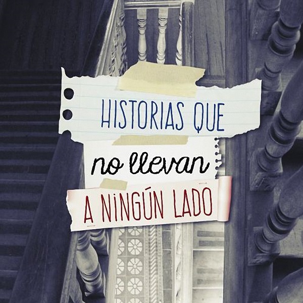 Historias que no llevan a ningn lado